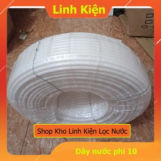 Cuộn Dây Máy Lọc Nước Phi 10 150m