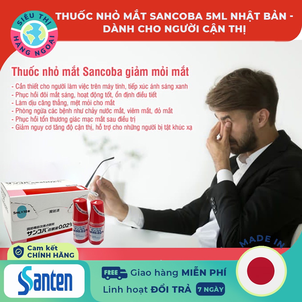 Nước nhỏ mắt Sancoba 0.02% 5ml Nhật Bản Hỗ trợ người cận thị;Điều tiết chứng mỏi mắt;rối loạn điều tiết