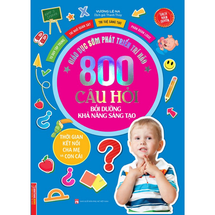 Sách - Giáo dục sớm phát triển trí não - 800 câu đố - Bồi dưỡng khả năng sáng tạo