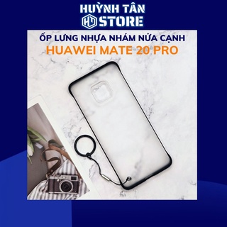 Ốp lưng mate 20 pro nửa cạnh lưng nhám chống bám vân tay bảo vệ camera phụ kiện điện thoại huỳnh tân store