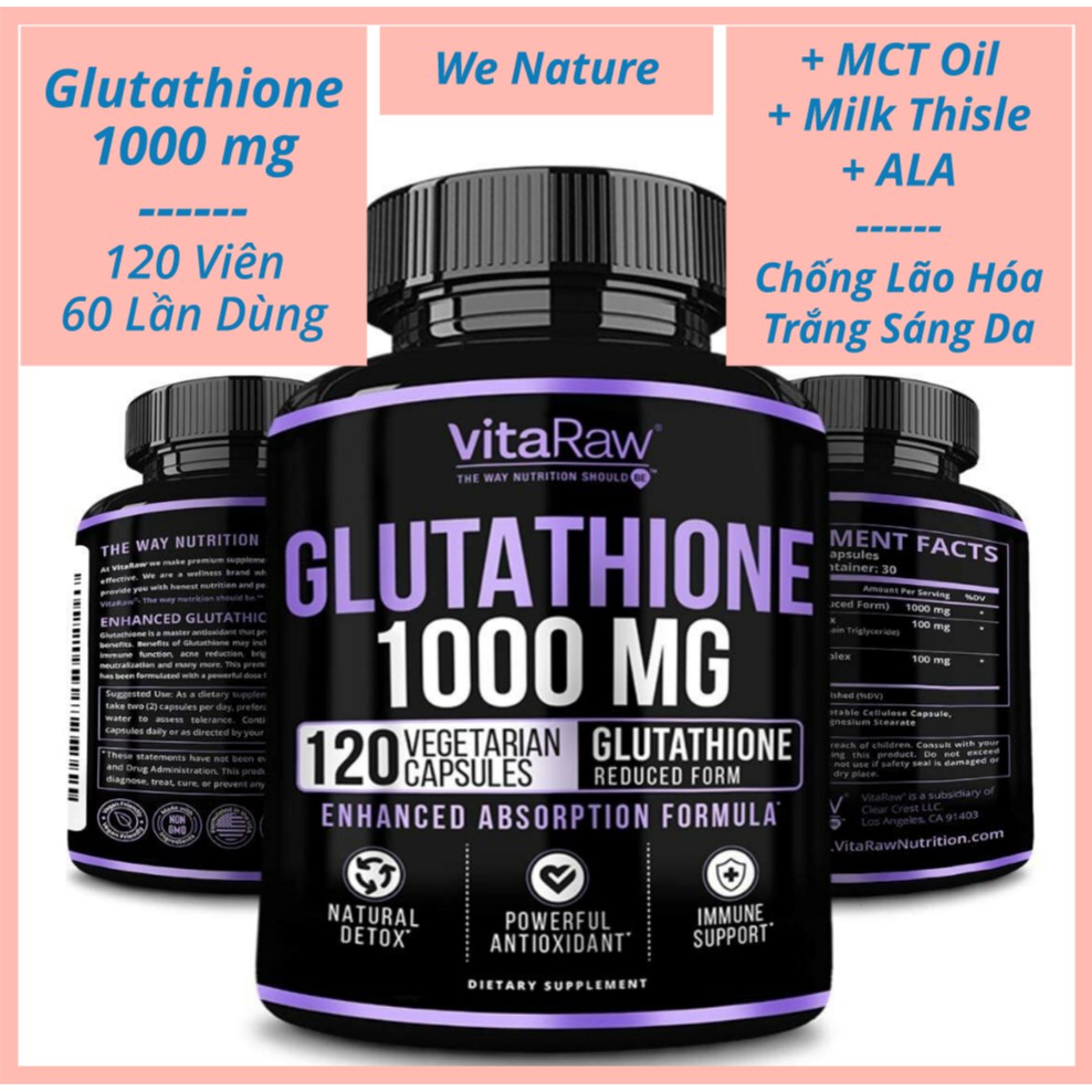 Glutathione 1000mg - 120 Viên - Trắng Sáng Da - Chống Lão Hóa - Thanh Lọc Gan - VitaRaw