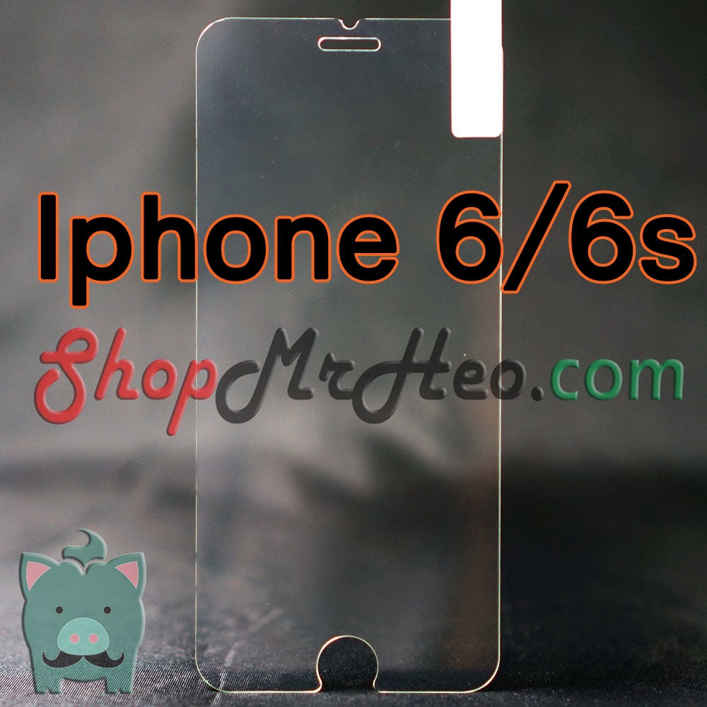 3 Cái Dán Kính Cường Lực Iphone 6 / Iphone 6s / IP6 / IP6s (Loại thường và loại tốt)