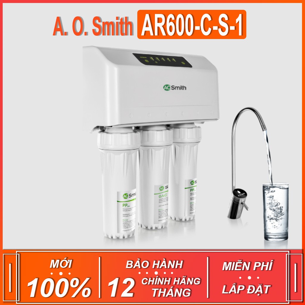 Máy lọc nước tinh khiết A. O. Smith AR600-C-S-1 ( THƯƠNG HIỆU MỸ - BẢO HÀNH 12 THÁNG )