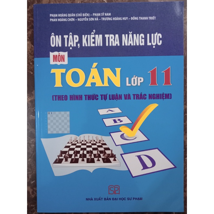 Sách - Ôn tập, kiểm tra năng lực môn Toán lớp 11 (theo hình thức trắc nghiệm và tự luận)