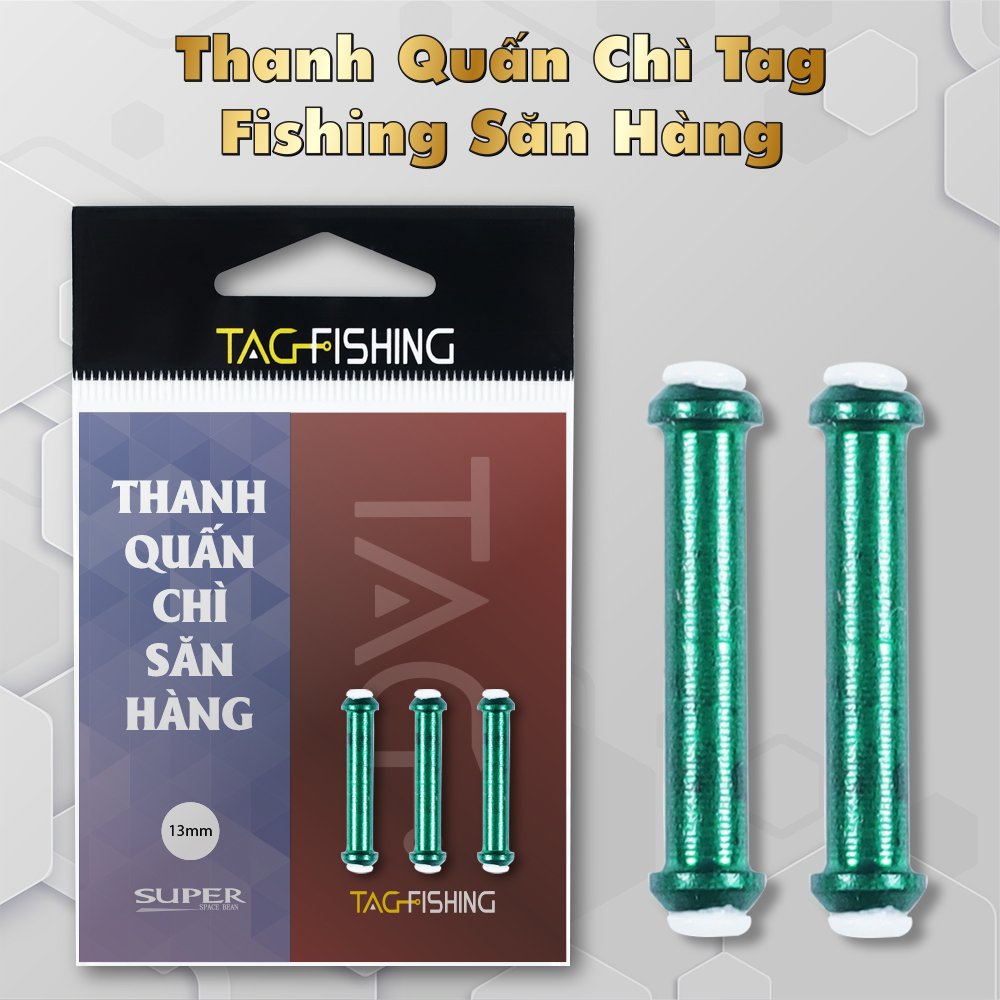 Thanh Quấn Chì Tag Fishing Săn Hàng