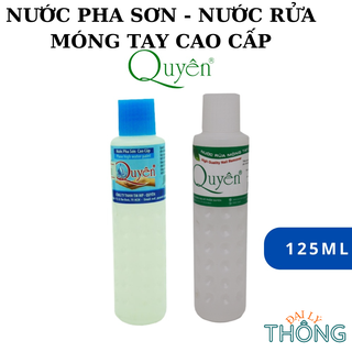 Nước rửa móng tay móng chân quyên / tẩy sơn móng - nước pha sơn cao cấp quyên dành cho sơn thường 125ml