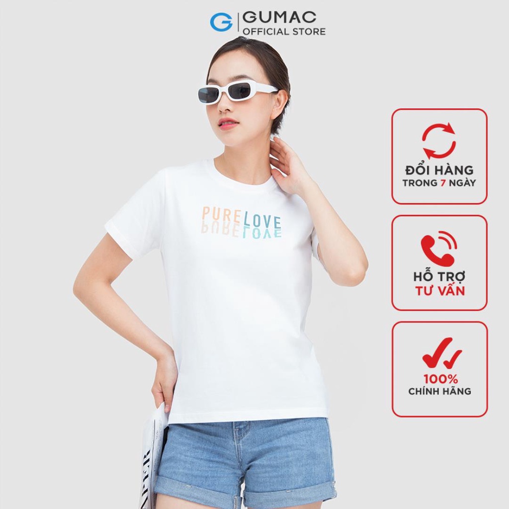 [Mã WABRGUM giảm 10% tối đa 30K đơn 99K] Áo thun nữ cổ tròn thời trang nữ GUMAC thiết kế in chữ ATC05014 | WebRaoVat - webraovat.net.vn