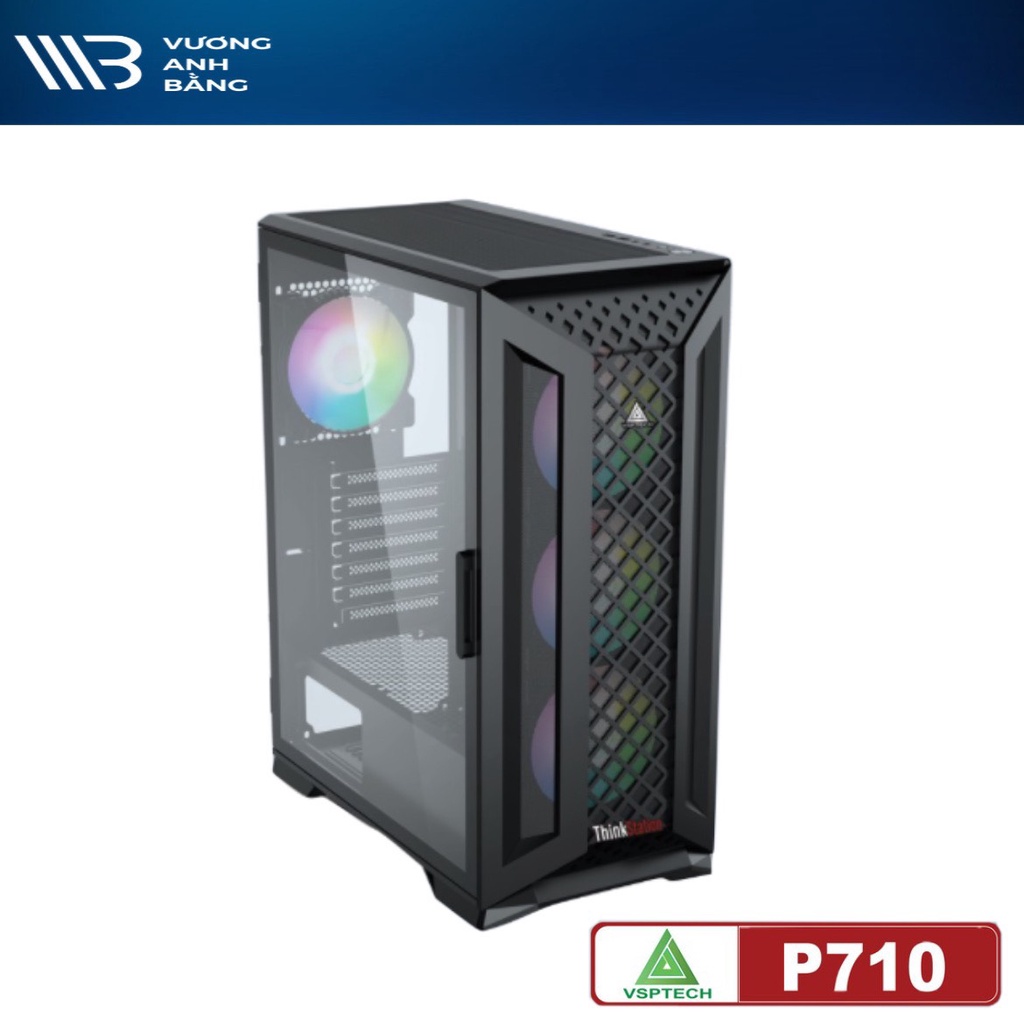 Vỏ Case Máy tính VSP P700 / P710 ThinkStation Chuẩn Full ATX  Siêu làm mát cho PC GAMING