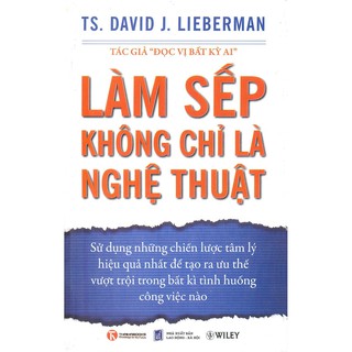 Làm Sếp Không Chỉ Là Nghệ Thuật