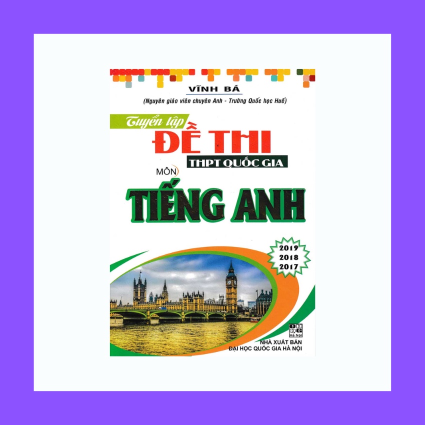 Sách - Tuyển Tập Đề Thi THPT Quốc Gia Môn Tiếng Anh