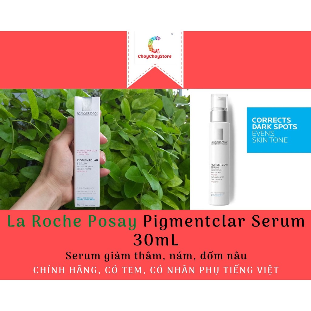 [TEM CTY] LA ROCHE POSAY Pigmentclar Serum 30mL Chuyên Biệt Giúp Giảm Thâm Nám - Đốm Nâu, Làm Đều Màu Da