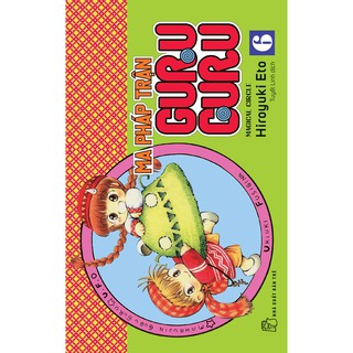 Truyện tranh Ma pháp trận Guru Guru - Tập 6 - NXB Trẻ