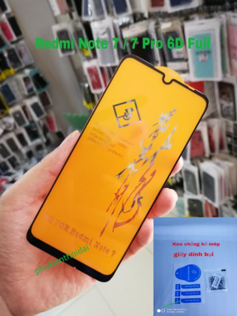 Cường lực 6D cho Redmi Note 7 / 7 Pro FREESHIP Từ 50kFull màn Full keo ôm màn 2.5D viền mỏng phủ nano nhẹ ( tặng keo m