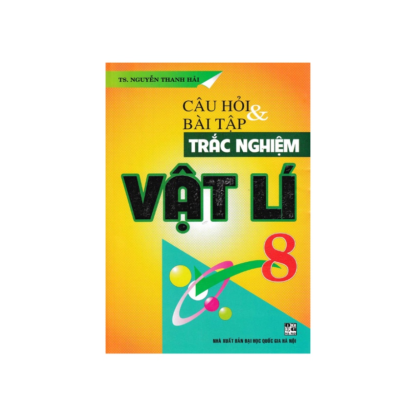 Sách - Câu Hỏi Và Bài Tập Trắc Nghiệm Vật Lí 8