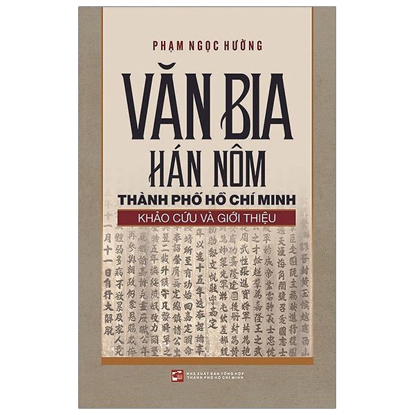 Sách - Văn Bia Hán Nôm Thành Phố Hồ Chí Minh - Khảo Cứu Và Giới Thiệu