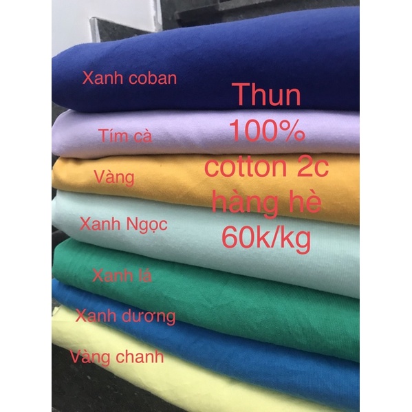 Vải thun 100% cotton 2c (60k/kg)