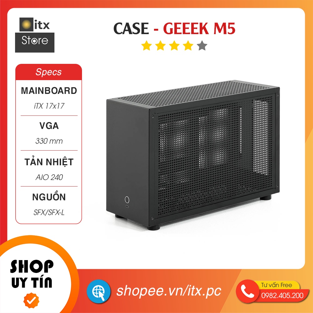 - Case ITX GEEEK M5 - Hỗ trợ AIO 240, nguồn SFX