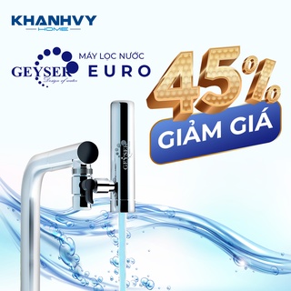 Bộ Lọc Nước Tại Vòi Geyser Euro Nhập khẩu Nguyên Chiếc Lb Nga - Khánh Vy Home
