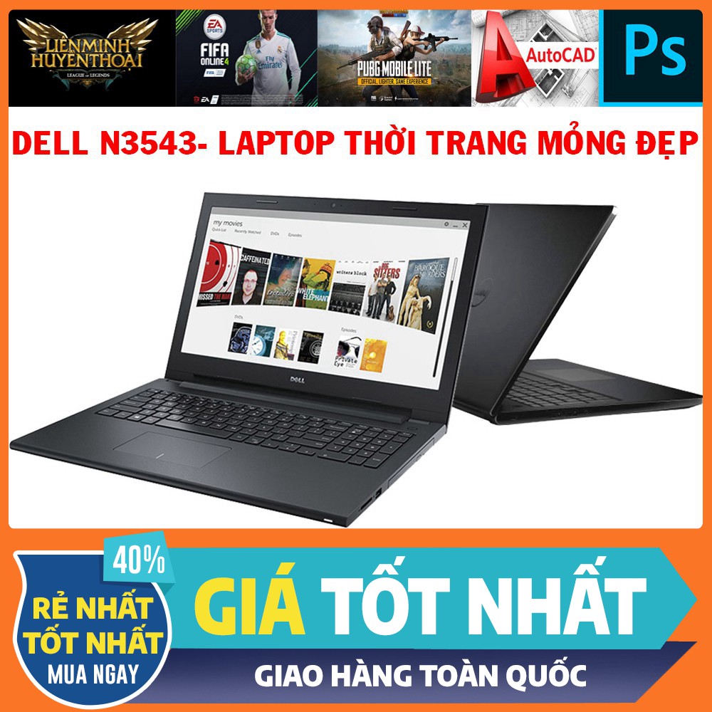 Laptop Cũ Dell N3543 Core i7-5500U,VGA rời 820M- 2G, laptop cũ chơi game cơ bản