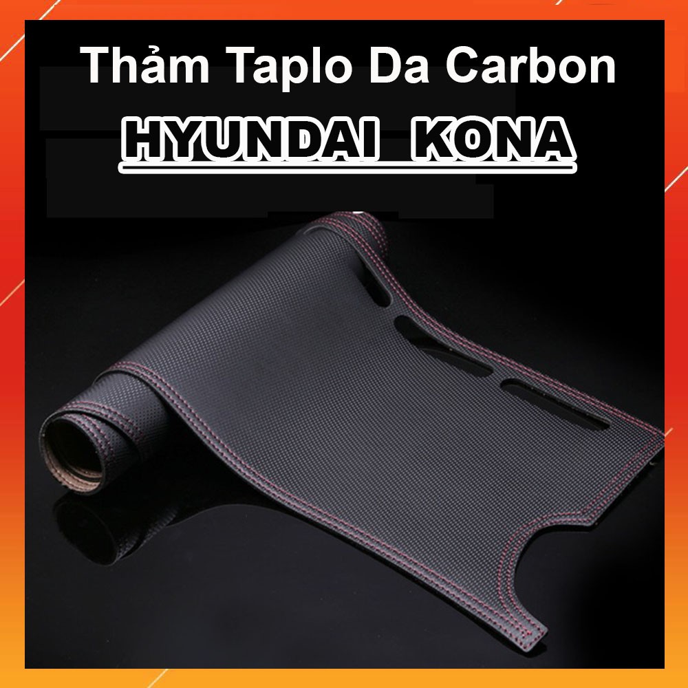 Thảm Taplo Da Vân Carbon Xe Hyundai Kona 2018 - 2023 cao cấp có chống trượt