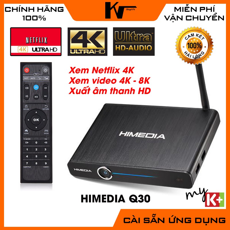  Android TV Box Himedia Q30, chip Hi3798M, Ram 2GB, Xem Netflix 4K Ultra HD 