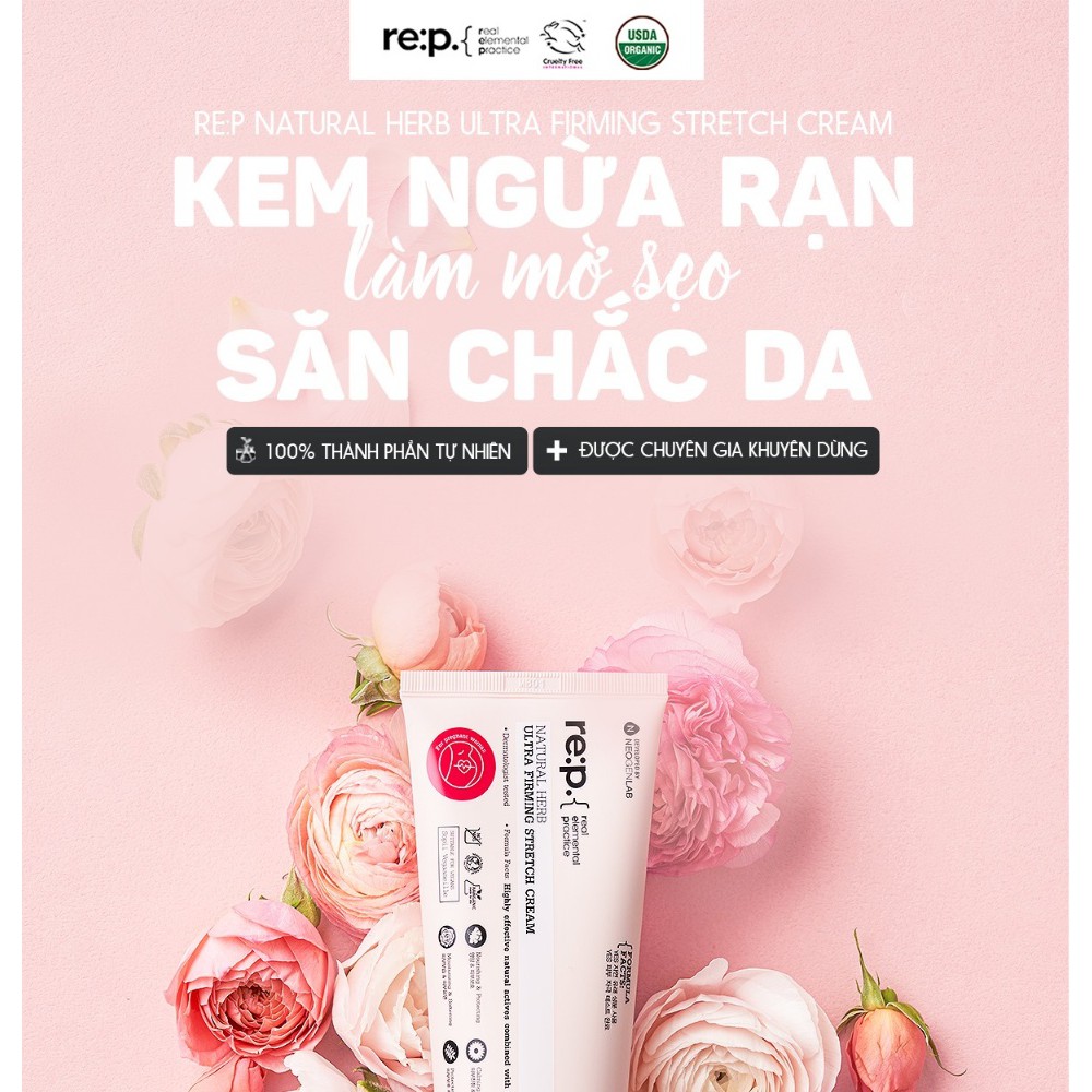 Kem Chống Rạn Da RE:P Giảm Rạn Da Bụng Đùi Săn Chắc Da Làm Mờ Sẹo Re:p Natural Herb Ultra Firming Stretch Cream 200ml