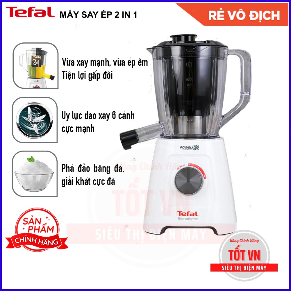 Máy Xay Sinh Tố Tefal BL42Q166, Máy Say Ép 2 In 1, Điện Máy Tốt VN