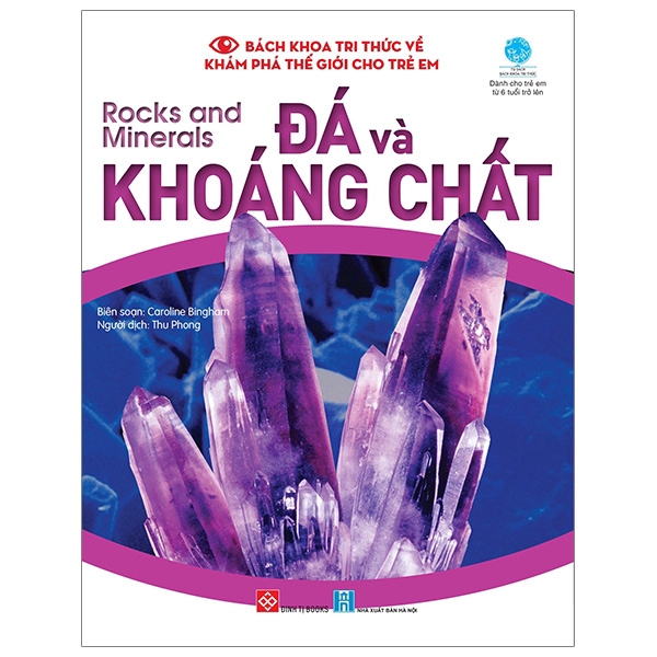 Sách - Bách Khoa Tri Thức Về Khám Phá Thế Giới Cho Trẻ Em - Rocks And Minerals - Đá Và Khoáng Chất