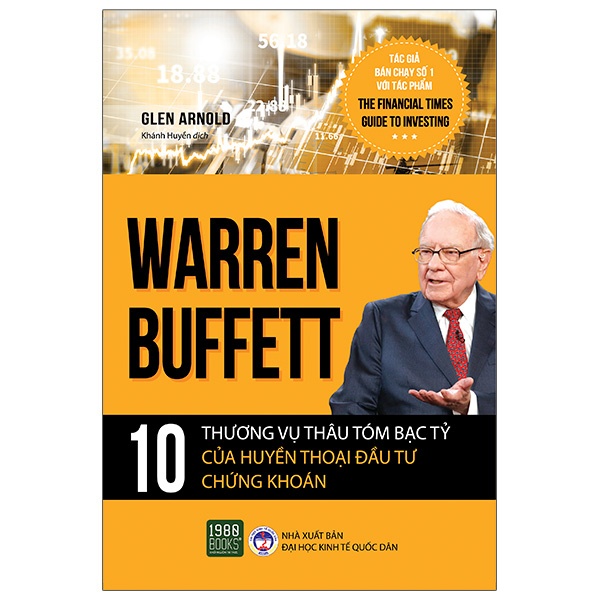 Sách - Warren Buffett - 10 Thương Vụ Thâu Tóm Bạc Tỷ Của Huyền Thoại Đầu Tư Chứng Khoán (Glen Arnold - 1980)