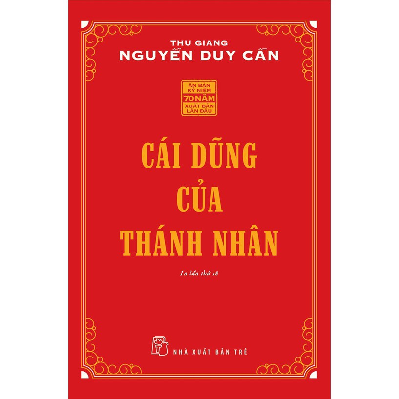 Sách - Cái Dũng Của Thánh Nhân (Tái bản 2021 ) (Thu Giang Nguyễn Duy Cần) - NXB Trẻ