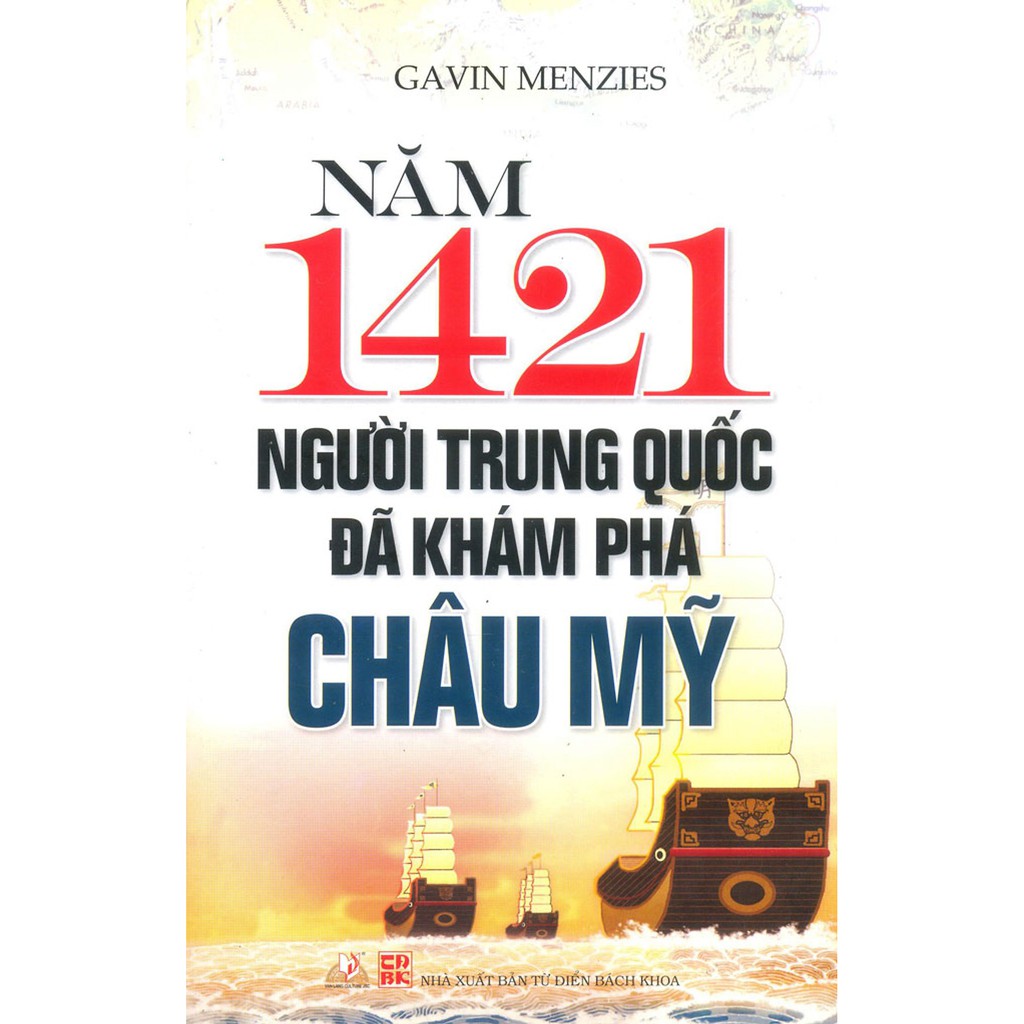 Sách - Năm 1421 Người Trung Quốc Đã Khám Phá Châu Mỹ