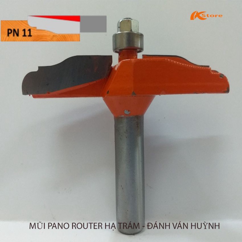 MŨI PHAY VÁN HUỲNH CỬA PN11 - MŨI PANO ROUTER HẠ TRÁM - ĐÁNH VÁN HUỲNH