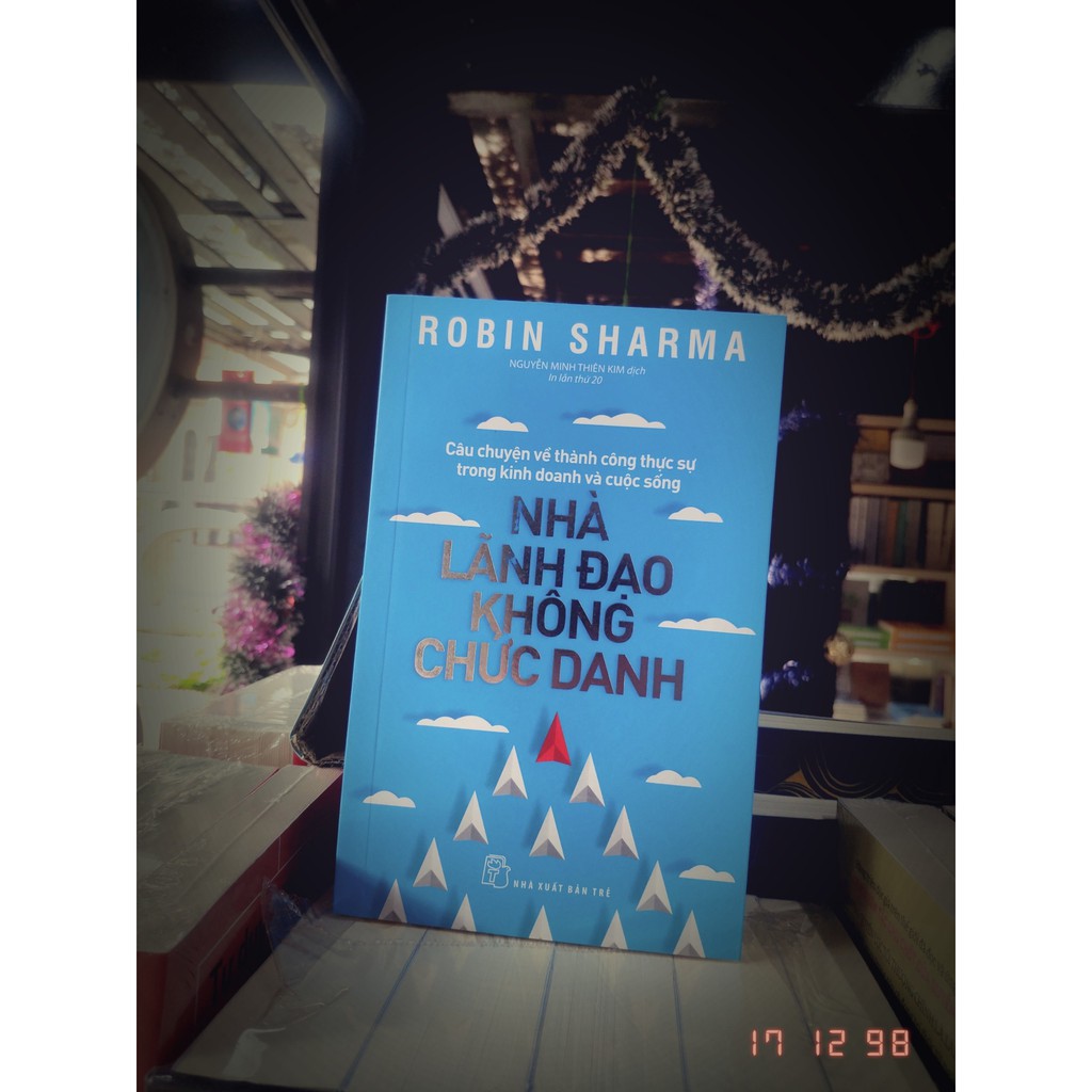 Sách - Nhà Lãnh Đạo Không Chức Danh - NXB Trẻ