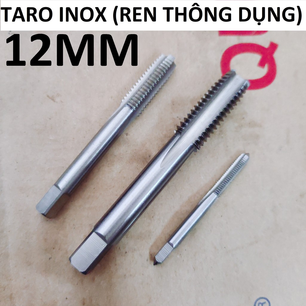 Taro inox 12 , Ta rô 12x1.75 (ren phổ thông), hàng TAIWAN Loại 1 chính hãng