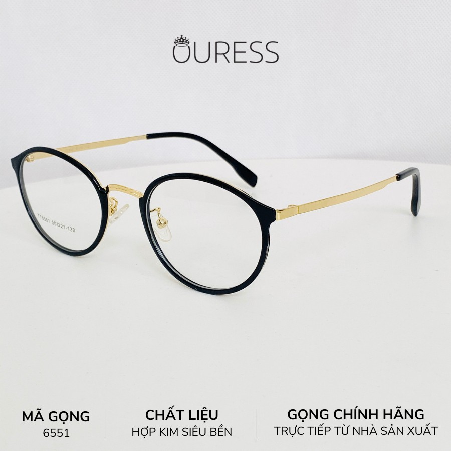 Gọng kính Ovan Hợp Kim Ouress TT6551 Siêu Bền Dễ Thương