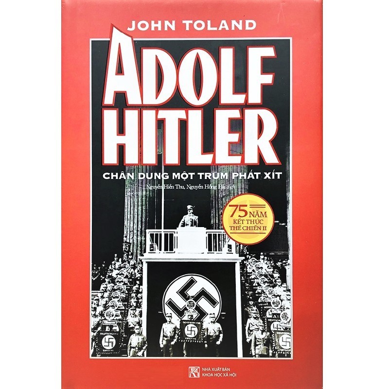 Sách - Adolf Hitler – Chân Dung Một Trùm Phát Xít (Tái Bản 2020)