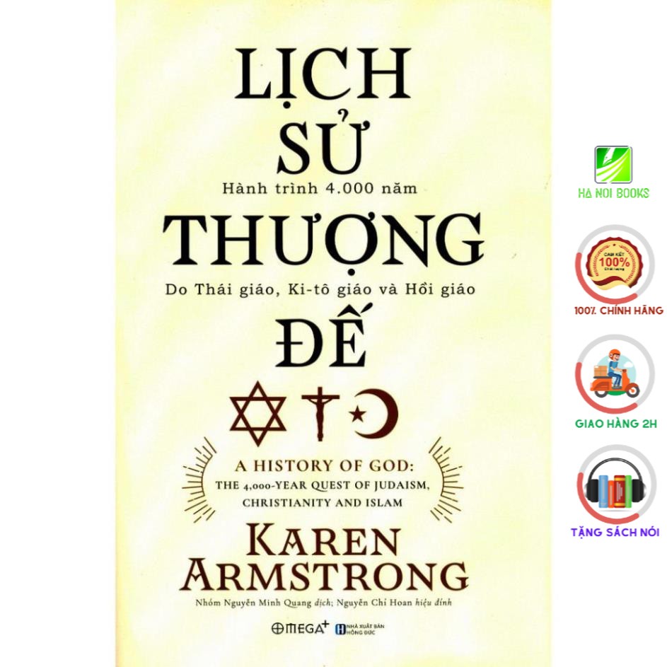 Sách - Lịch Sử Thượng Đế - Hành Trinh 4000 Năm Do Thái Giáo, Ki - Tô Và Hồi Giáo - AlphaBooks