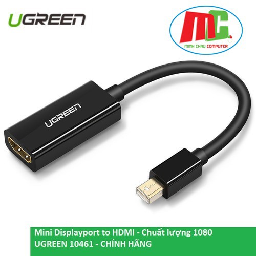 [Mã ELHACE giảm 4% đơn 300K] Cáp Chuyển Mini Displayport Sang HDMI (Thunderbolt To HDMI) Ugreen 10461 - Hàng Chính Hãng