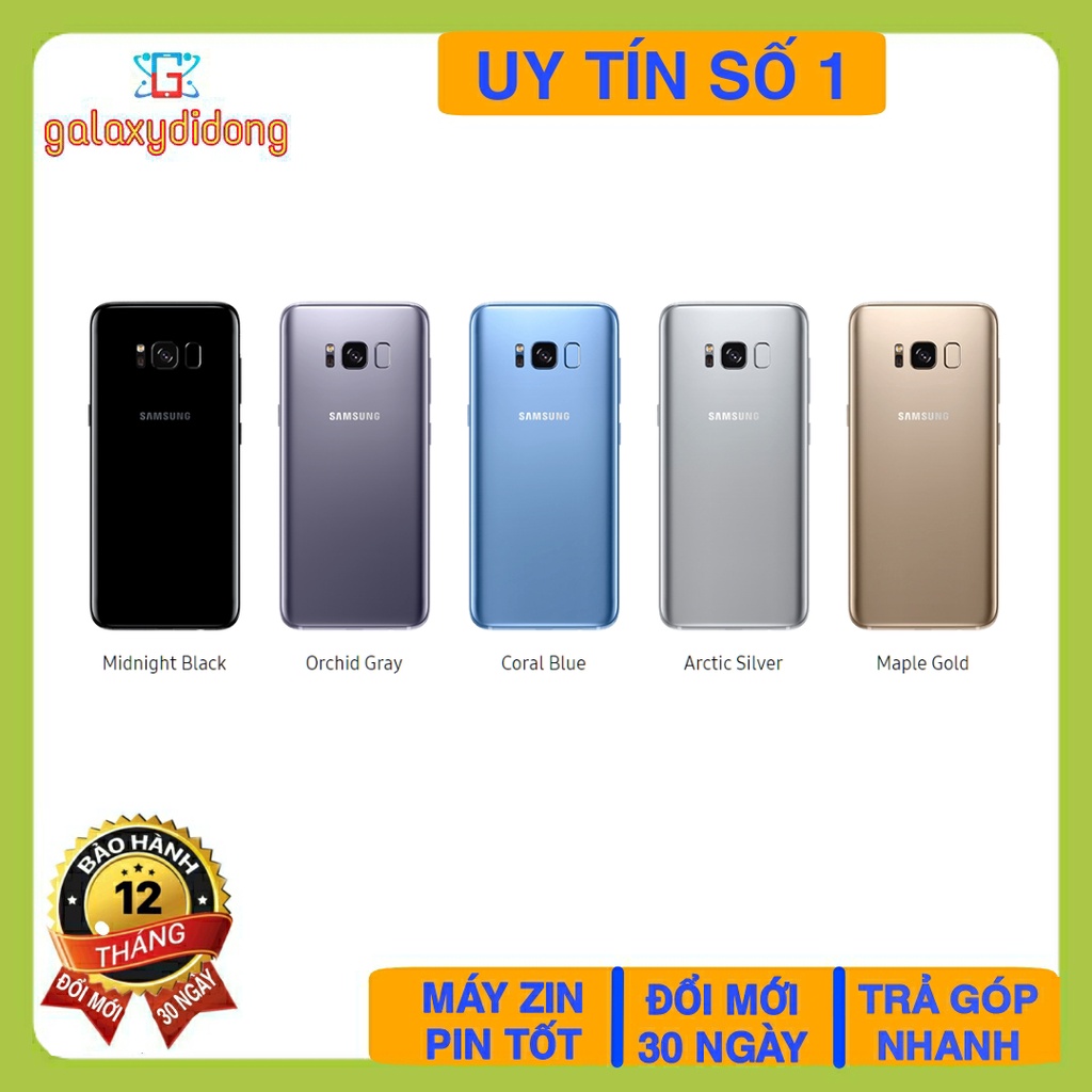 Điện Thoại Galaxy S8 Quốc Tế Cũ 99% Bảo Hành 12 Tháng Full Chức Năng Camera, 4G, LTE, Vân Tay, Cảm Biến