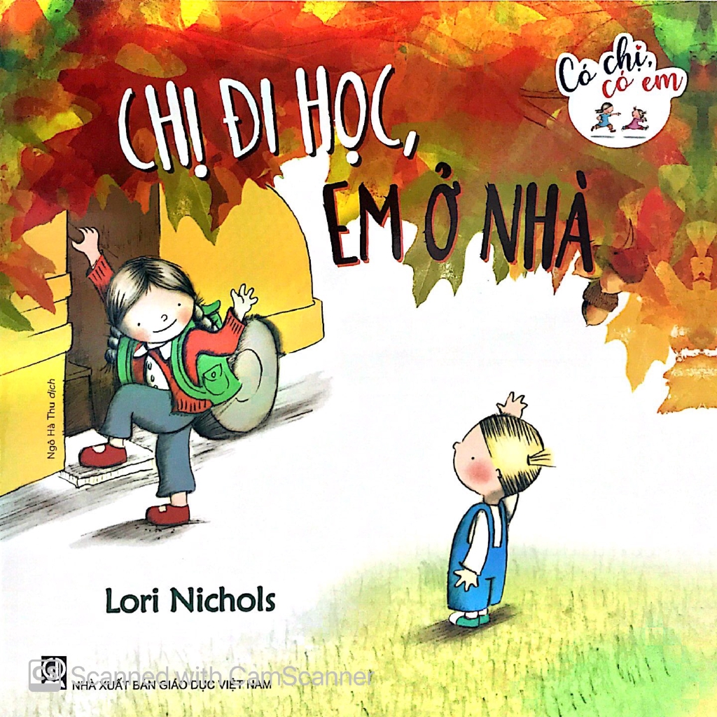 Sách - Có Chị Có Em - Chị Đi Học, Em Ở Nhà