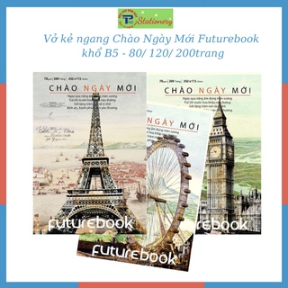 Tập vở kẻ ngang học sinh sinh viên Chào Ngày Mới Futurebook khổ B5 - 80/ 120/ 200 trang định lượng 70