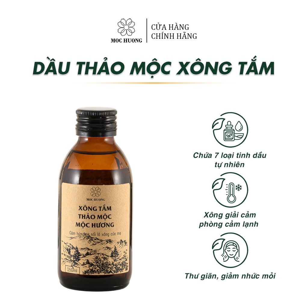 Dầu Thảo Mộc Xông Tắm MỘC HƯƠNG Từ 7 Loại Tinh Dầu Xông Giải Cảm, Bảo Vệ Đường Hô Hấp 150ml