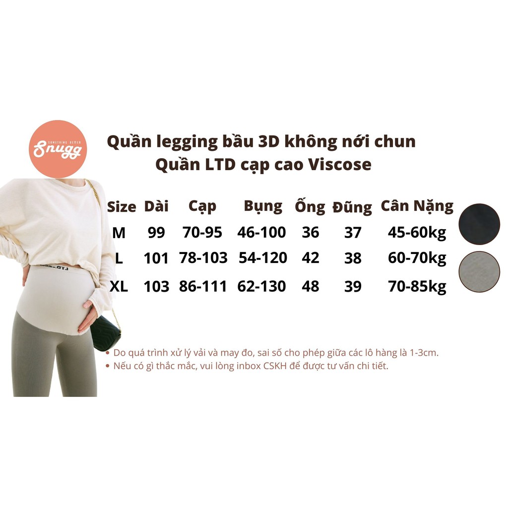 Quần legging bầu 3D không nới chun LTD -cạp cao -Viscose-Snugg