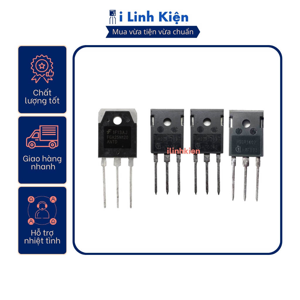 IGBT bếp từ , sò bếp từ FGA25N120 H20R1203 H20R1202 H30R1203 H30R1602 tháo máy nguyên bản .