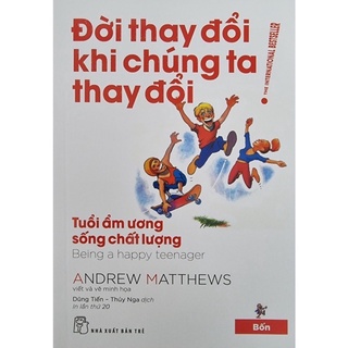 Sách Combo 7 Cuốn: Đời Thay Đổi Khi Chúng Ta Thay Đổi