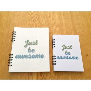 Sổ lò xo Quote Just be awesome - 178 trang - 19x24 cm