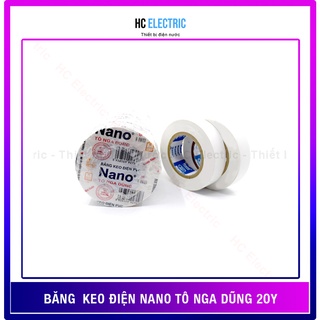 [ GÌ CŨNG RẺ ] BĂNG KEO ĐIỆN NANO TÔ NGA DŨNG 20Y ( HÀNG CHÍNH HÃNG - CHẤT LƯỢNG CAO )