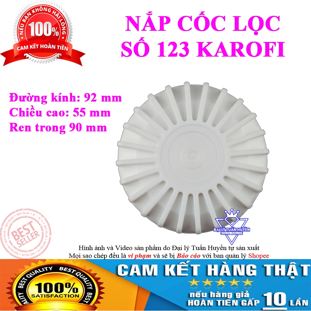 Nắp cốc lọc nước 123 Karofi dùng cho máy Ss038, KAQ-U95, U-05, U-03, O07, O-P1310, KAQ-P95, KAD-D52...
