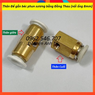 Thân Đế gắn béc phun sương bằng Đồng Thau