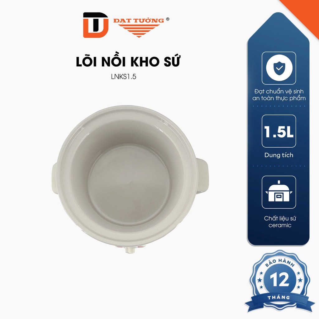 LÕI NỒI KHO SỨ ĐẠT TƯỜNG LNKS-1.5